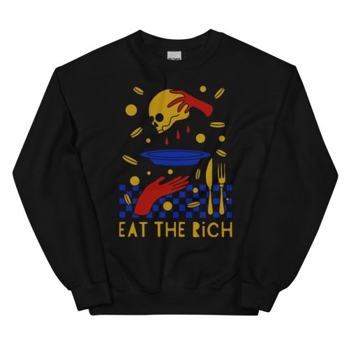 Eat the rich sweatshirt - Sweatshirt - Pretty Bad Co.