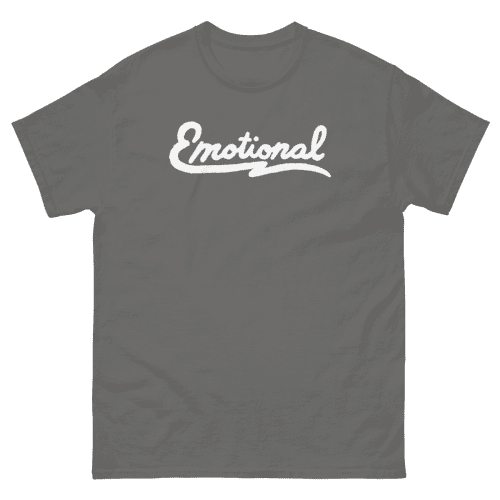 Emotional T-Shirt - T-Shirt - Pretty Bad Co.