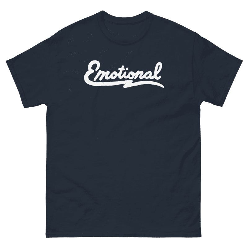 Emotional T-Shirt - T-Shirt - Pretty Bad Co.