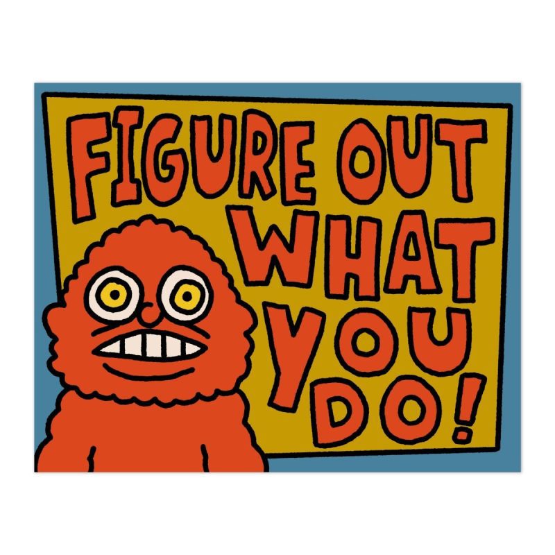 figure out what you do bumper sticker sticker 472794