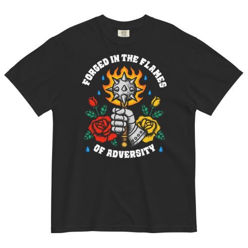 Forged in the flames of adversity tshirt (black) - Pretty Bad Co.