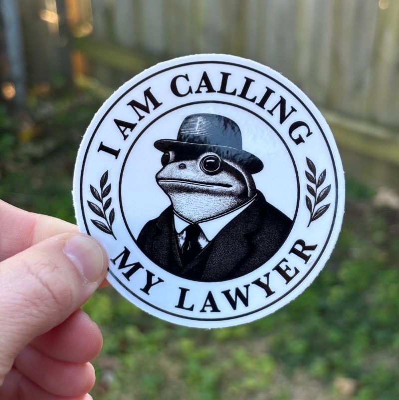 i am calling my lawyer sticker sticker 903164