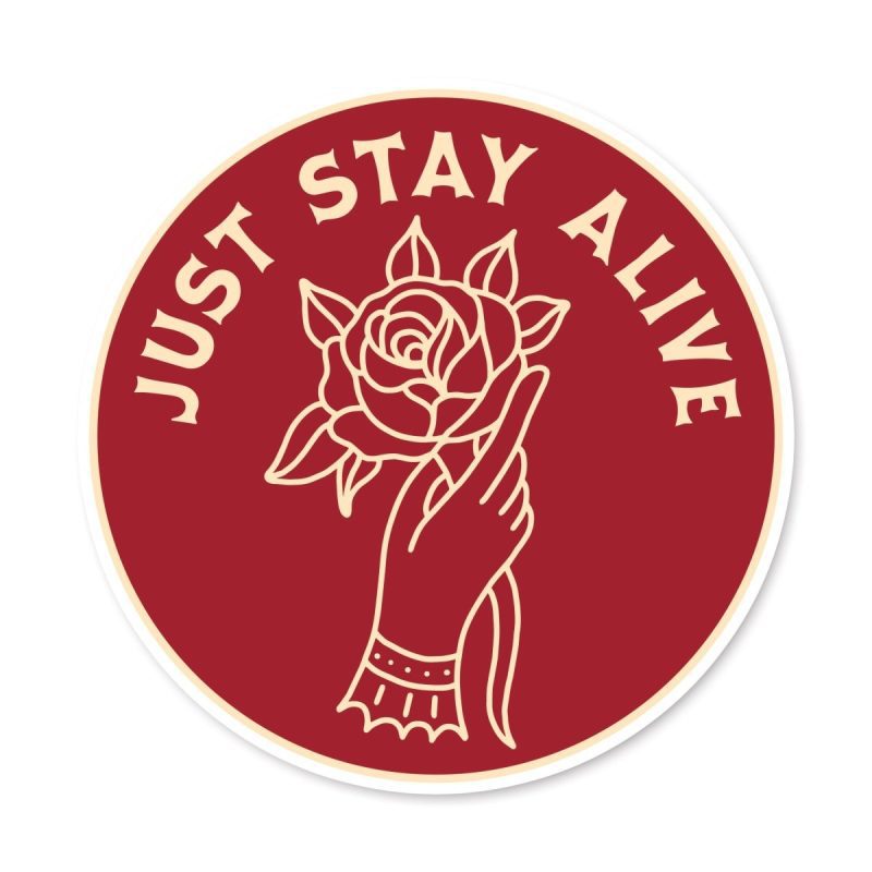 just stay alive sticker sticker 196229