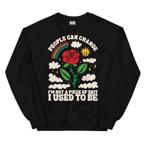 People can change sweatshirt - Pretty Bad Co.