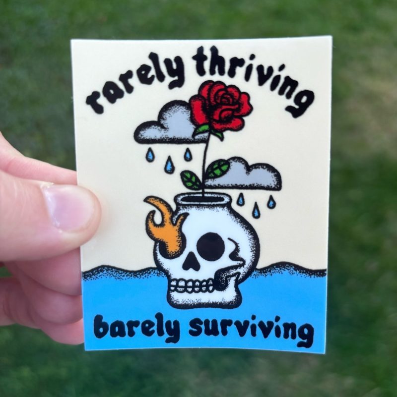 rarely thriving barely surviving sticker sticker 615638