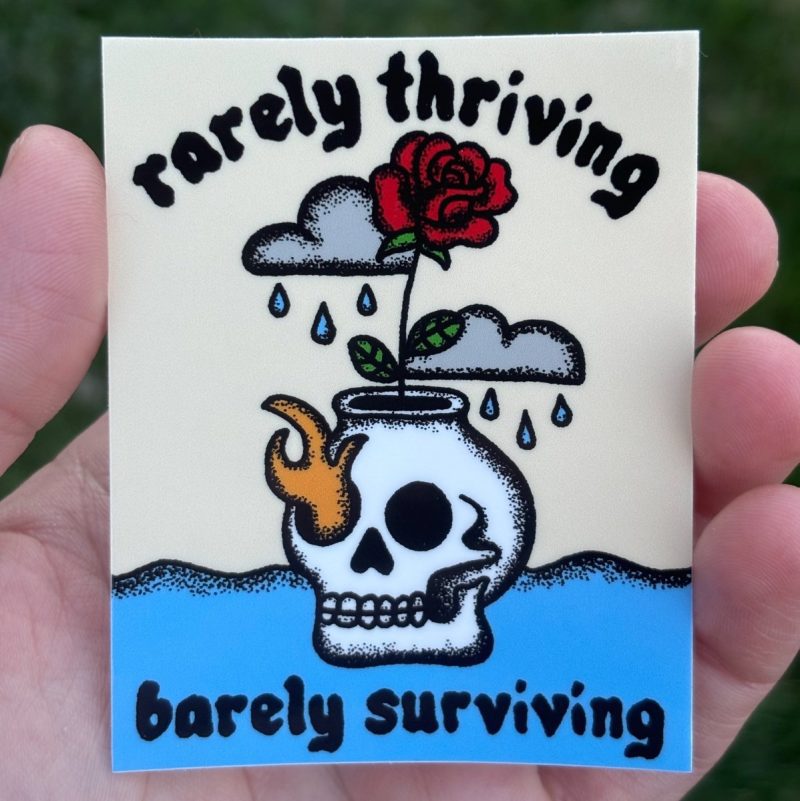 rarely thriving barely surviving sticker sticker 817867