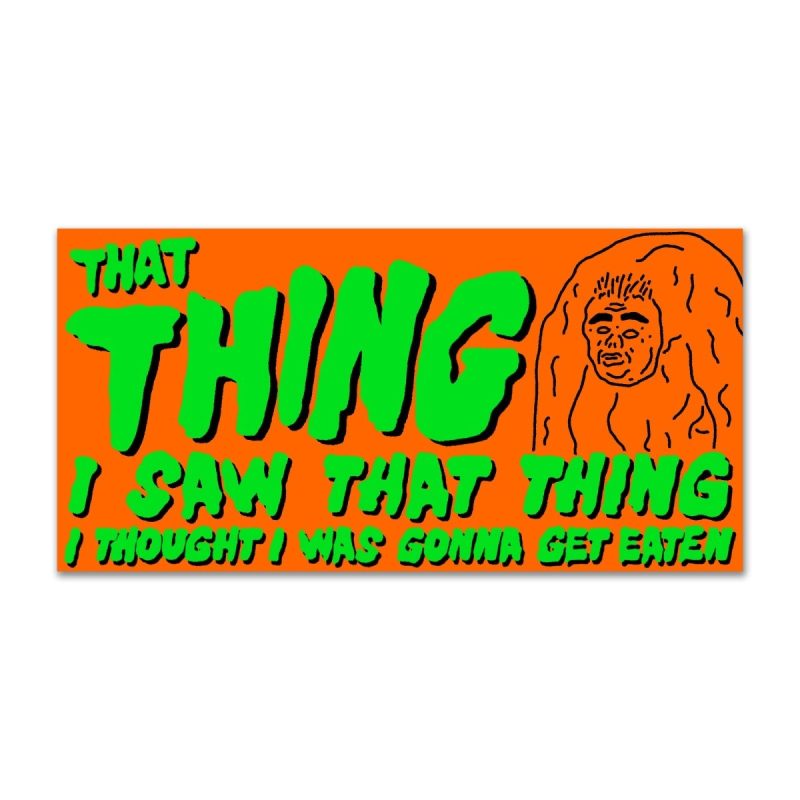 that thing bumper sticker sticker 455451