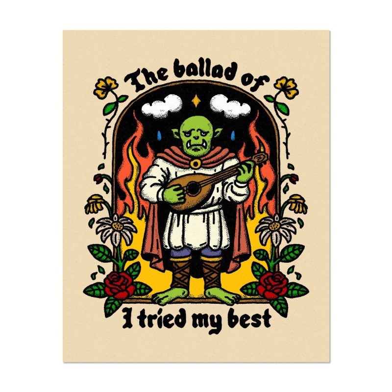 the ballad of i tried my best print 2 sizes available print 633530