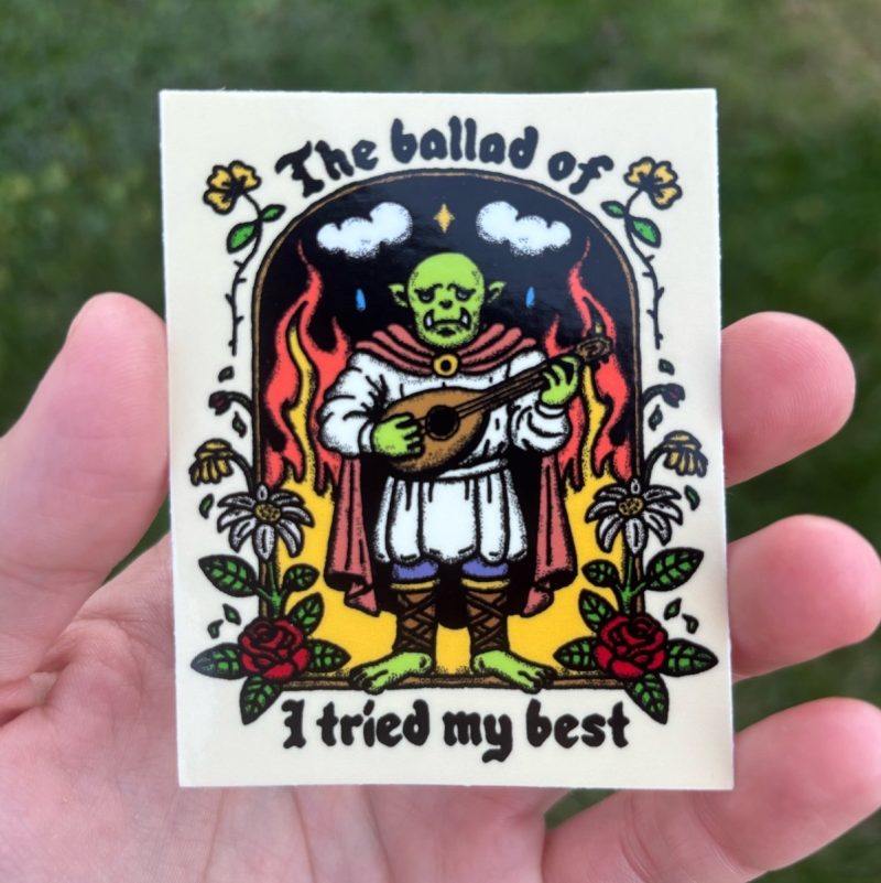 the ballad of i tried my best sticker sticker 826042