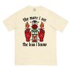 The more I see the less I know t-shirt - T-Shirt - Pretty Bad Co.