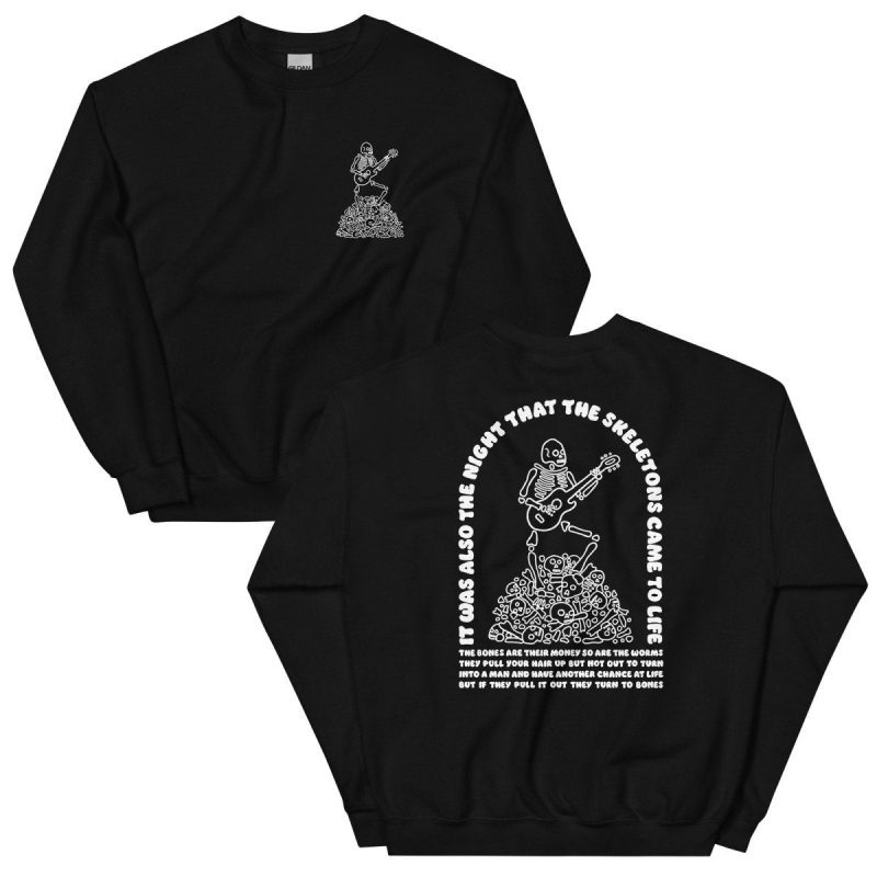 the night that the skeletons came to life sweatshirt black sweatshirt 355905