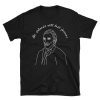 The Sadness Will Last Forever T-Shirt - T-Shirt - Pretty Bad Co.