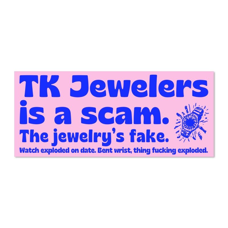 tk jewelers is a scam bumper sticker sticker 398631