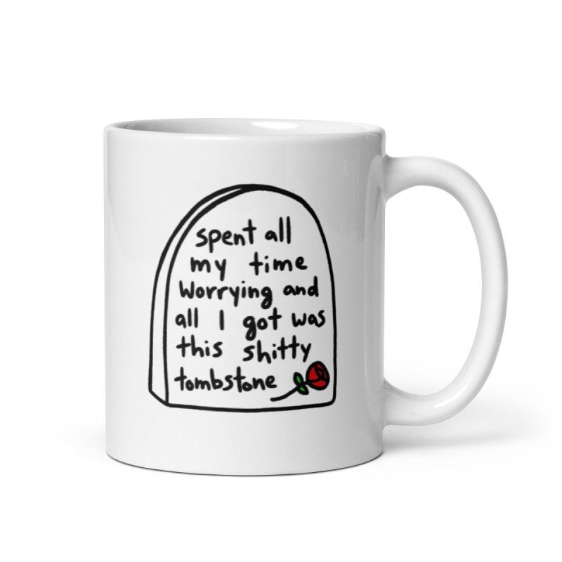 Worry Tombstone 11 oz Mug - Mug - Pretty Bad Co.